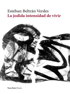cover image of La jodida intensidad de vivir